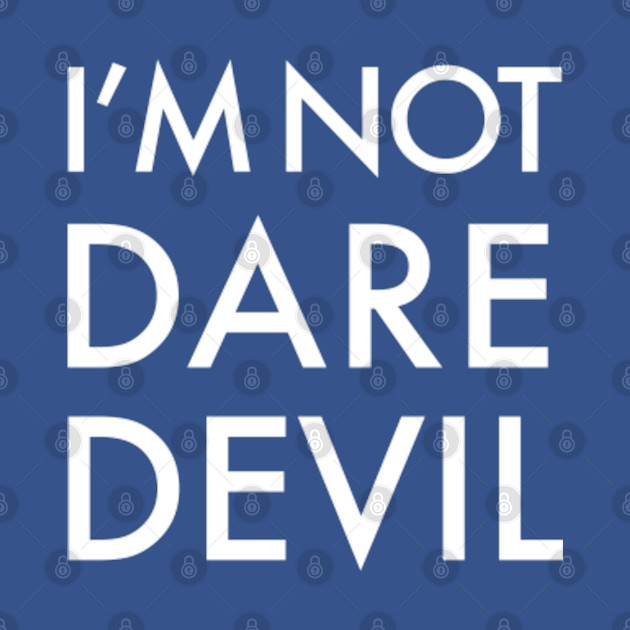 I'm Not Dare Devil Matt Murdock Cosplay - Im Not Dare Devil - T-Shirt