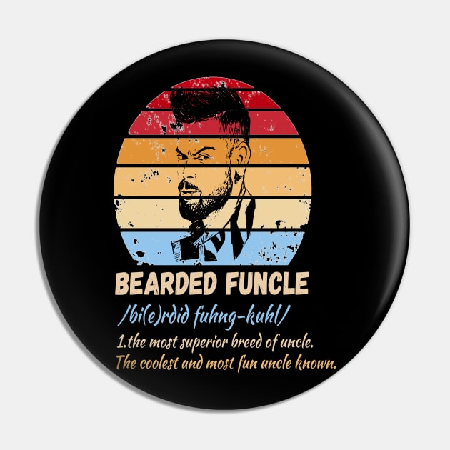 funny bearded funcle Definition Retro Sunset Pin by JustBeSatisfied