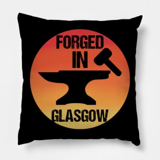 Forged In Glasgow Pillow