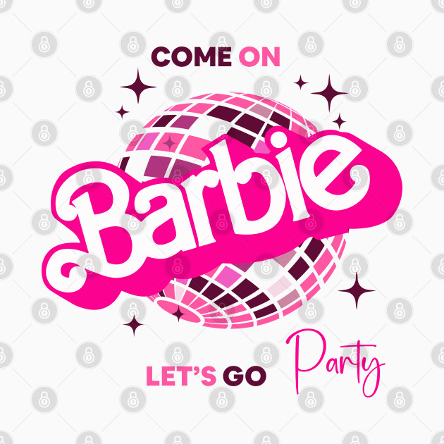 Come on barbie, let's go Party by Nohasotre