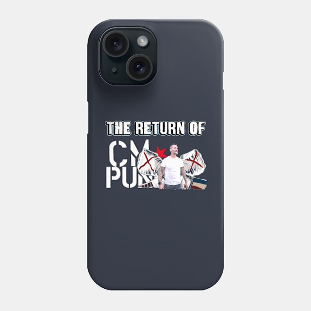 CM Punk... RETURNS Phone Case by The Store Name is Available