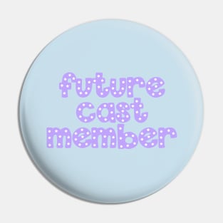 Future Cast Member Purple Pin