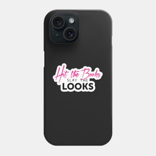 Hit The Books Slay aaaaThe Looks Text Art Phone Case