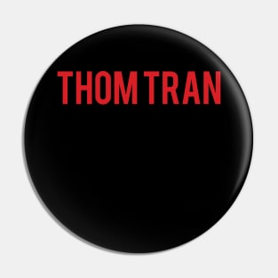 Thom Tran & Chill Pin