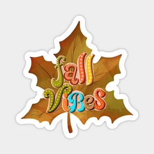 Fall vibes Magnet