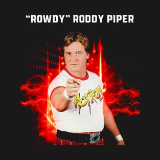 Rowdy Roddy Piper T-Shirt