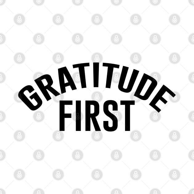 Gratitude First by Ravenska Jo