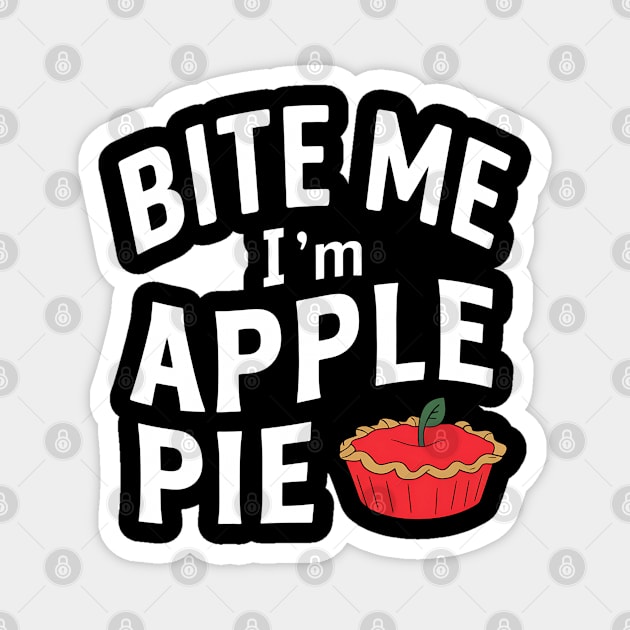 Bite Me I'm Apple Pie Magnet by NomiCrafts