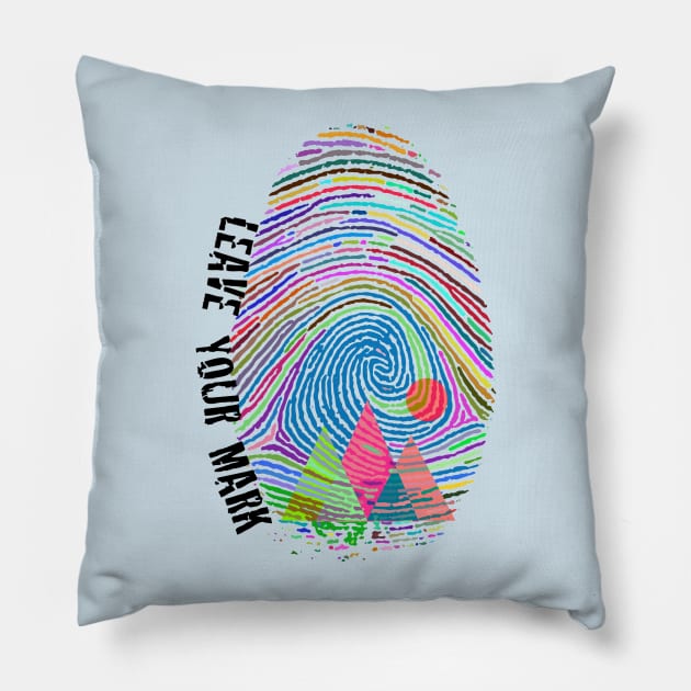 Leave Your Mark Pillow by jweimer