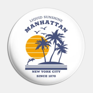 Manhattan - New York - Since 1870 Pin