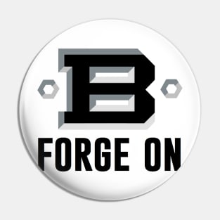 FORGE ON BIRMINGHAM Pin