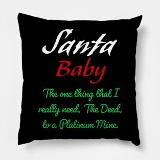 Santa, The one thing that I really Need Pillow