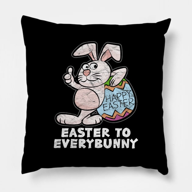 EASTER - Happy Easter To Every Bunny Pillow by AlphaDistributors