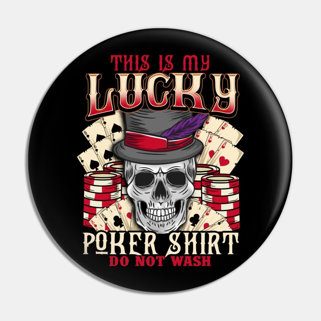 This Is My Lucky Poker graphic Do Not Wash Casino Gambling Pin by biNutz