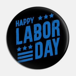 Happy Labor Day Pin