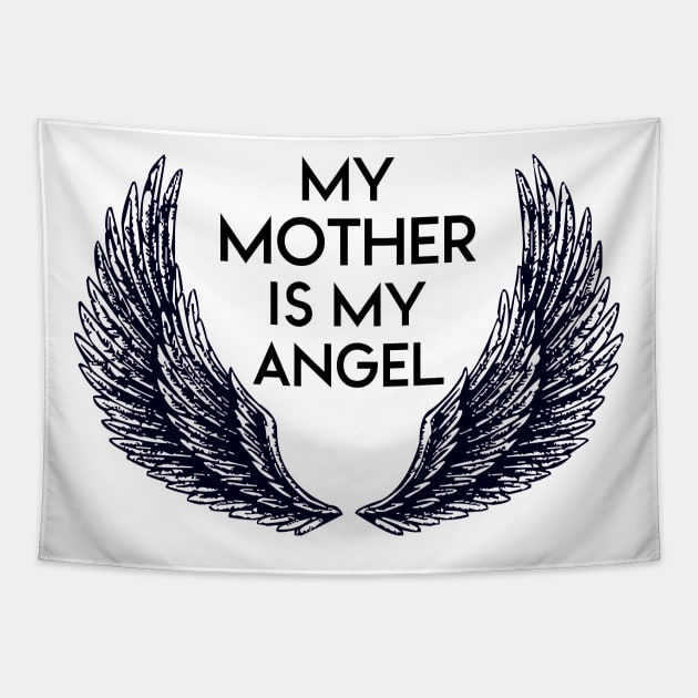 MY MOTHER IS MY ANGEL Tapestry by NAYAZstore