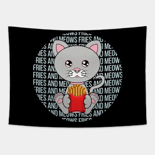 All I Need is fries and cats, fries and cats, fries and cats lover Tapestry