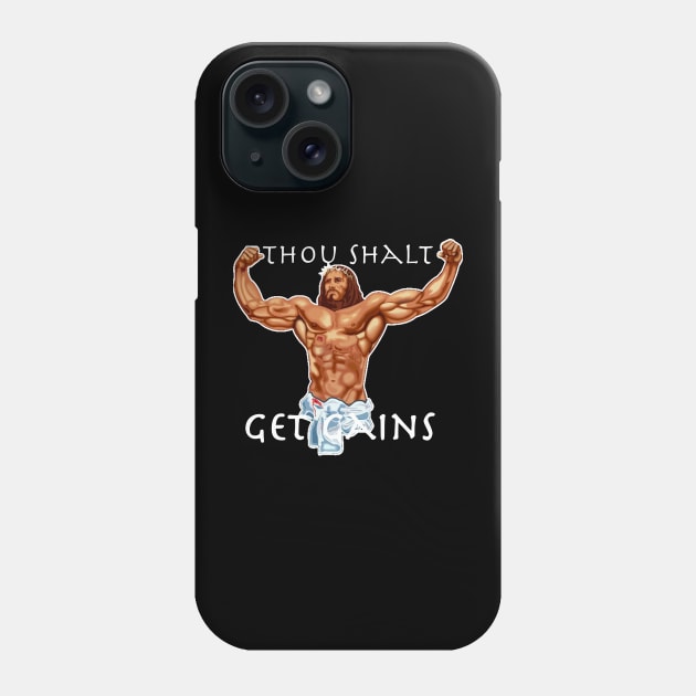 Thou Shalt Get Gains - Jesus Christ Muscular Phone Case by TheDesignStore