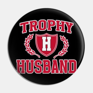 TROPHY HUSBAND Pin