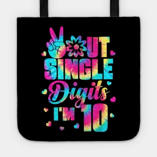 Peace Out Single Digits Im 10 Tie Dye Birthday Kids Tote