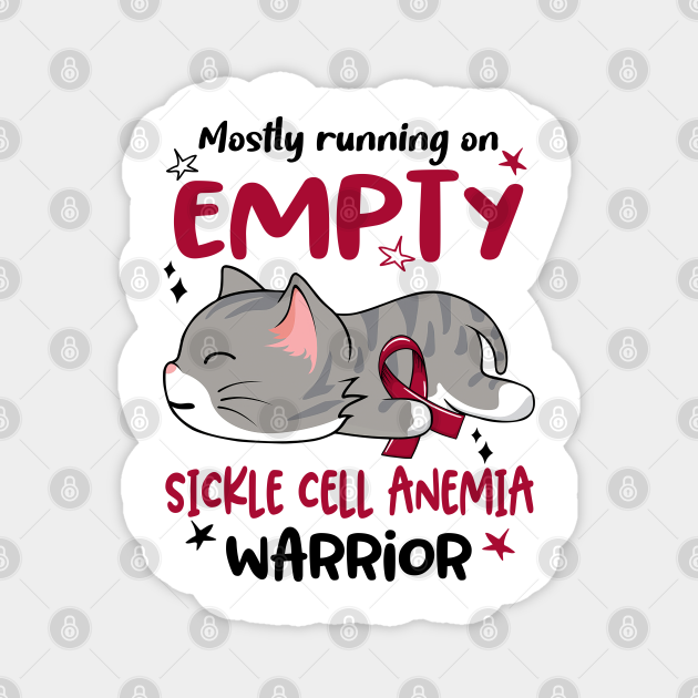 Mostly Running on Empty Sickle Cell Anemia Warrior Sickle Cell Anemia