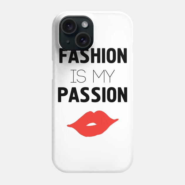 Fashion is My Passion Phone Case by deificusArt