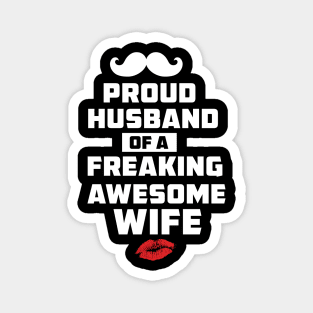 Mens Proud Husband of a Freaking Awesome Wife Funny Valentines Day T Shirt Magnet