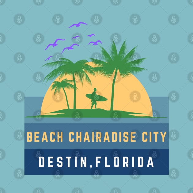 Beach Chairadise City Destin Beach Florida by bougieFire