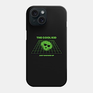 The cool kid just showed up Phone Case