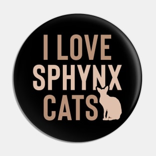 I love sphynx cats Pin