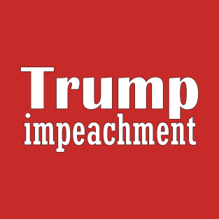 trump impeachment T-Shirt