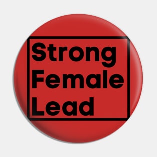 Strong Female Lead Pin