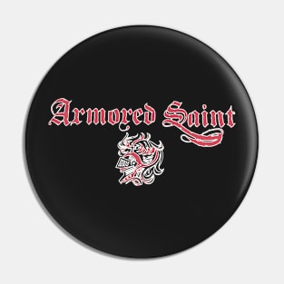 Armored Saint Heavy Metal Rock Band Pin