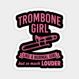 Funny Trombone Girl Like Normal But Louder Music Magnet