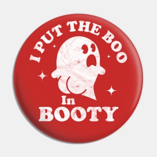 I Put The Boo In Booty Funny Halloween Ghost Retro Vintage Pin