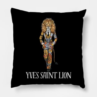 Yves Saint Lion Fashion Designer Wild Animal Big Cat Gift For Cat Lover Anthropomorphic Pillow