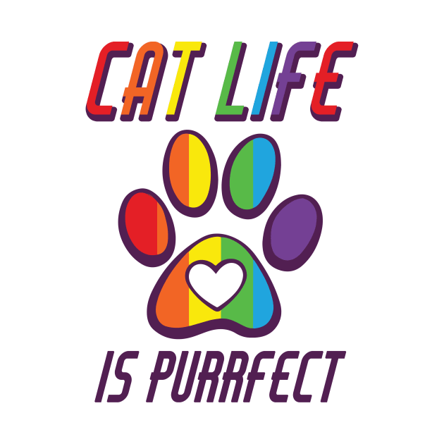 Cat Life Is Purrfect by Aratack Kinder