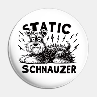 Static Schnauzer Pin