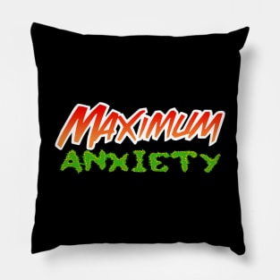 Maximum Anxiety Pillow