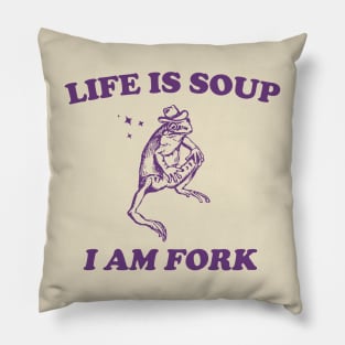 Life Is Soup I Am Fork Frog Graphic T Shirt, Unisex Funny Retro Shirt, Funny Frog Meme Tee, Vintage Pillow