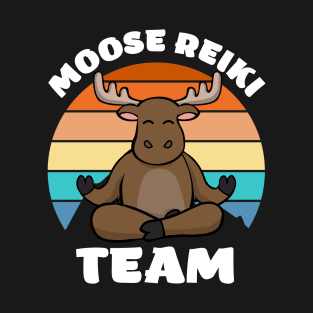 Moose Reiki Team! T-Shirt
