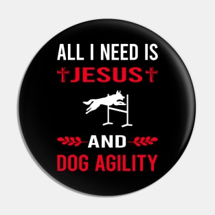 I Need Jesus And Dog Agility Training Pin