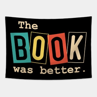 Book Lover - The Book Was Better Tapestry
