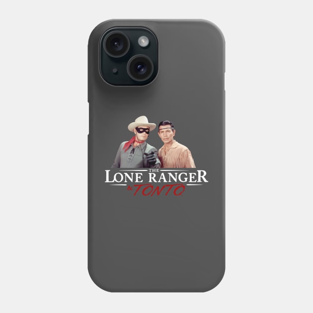 The Lone Ranger & Tonto -  Clayton Moore, Jay Silverheels - Tv Western Phone Case by wildzerouk