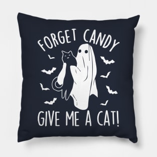 Funny Ghost Black Cat Forget Candy Give Me A Cat Halloween Pillow