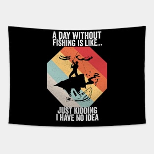 A Day Without Fishing is like...just kidding i have no idea fisherman Tapestry