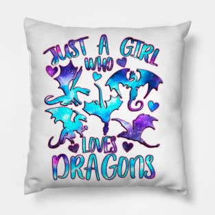 Just a girl who loves dragons Pillow