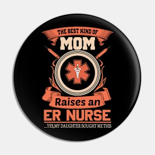 Mom Is The Best Nurse Design Art Gift Tshirt Pin