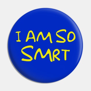 S-M-R-T Pin