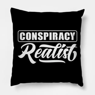 Conspiracy Realist Pillow